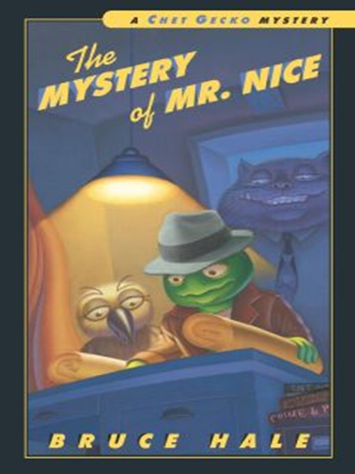 Title details for The Mystery of Mr. Nice by Bruce Hale - Wait list